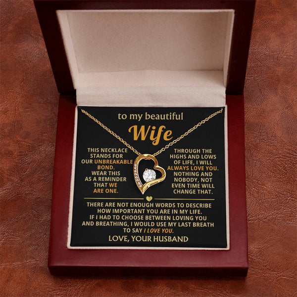To My Beautiful Wife - This necklace stands for our unbreakable bond [ Forever Love ]