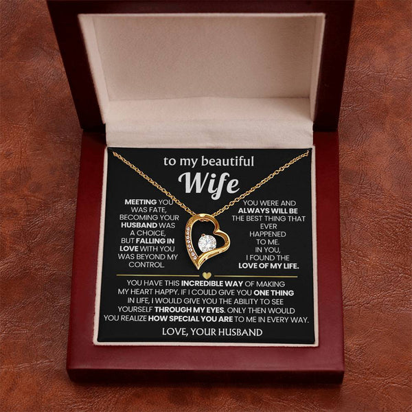 (Only a few left) TO MY BEAUTIFUL WIFE - You have this incredible way of making my heart happy