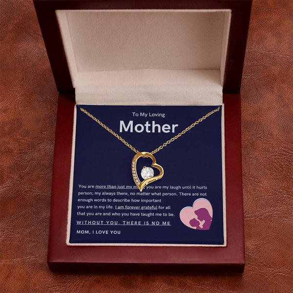 To My Loving Mother - You are more than just my mom (Only a Few Left) - Forever Love Necklace