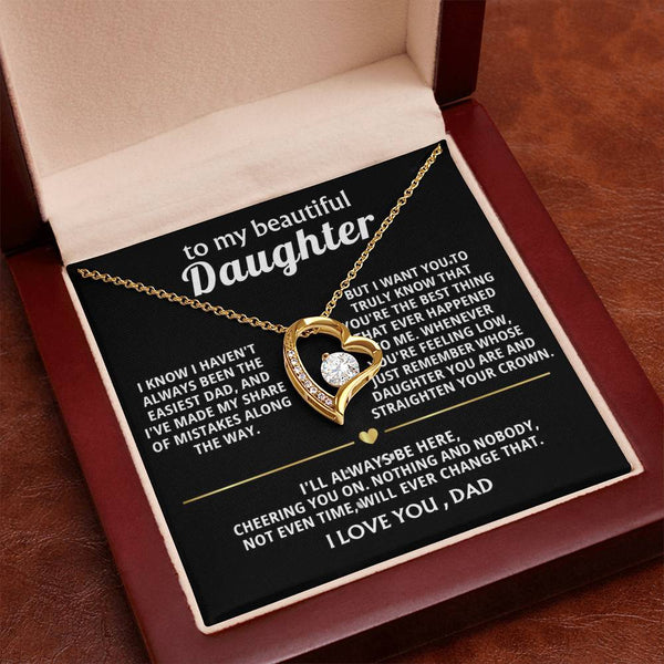 To My Beautiful Daughter, You're the best thing that happened to me.