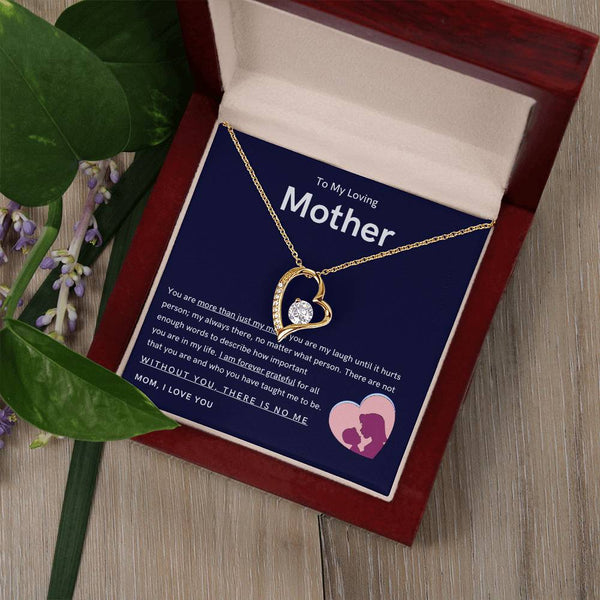 To My Loving Mother - You are more than just my mom (Only a Few Left) - Forever Love Necklace