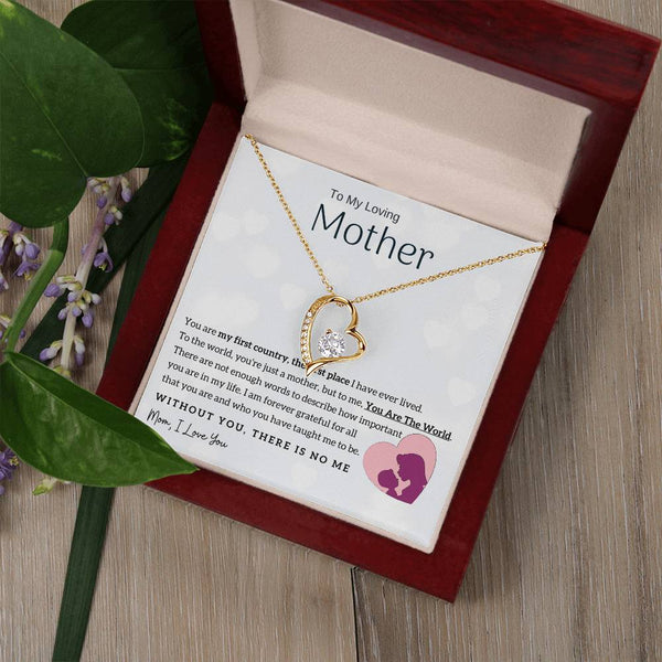 To My Loving Mother - You Are The World To Me! (Only a Few Left) - Forever Love Necklace