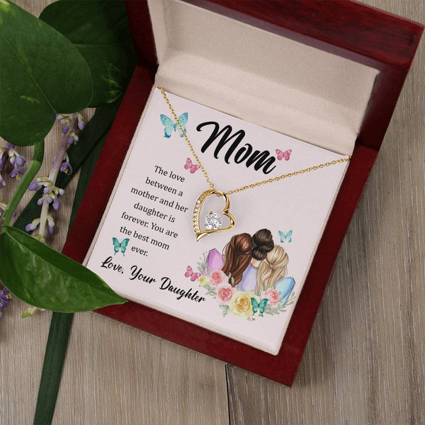 To My Mom, The Love Between A Mother And Her Daughter..  (Only a Few Left) - Forever Love Necklace
