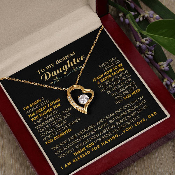 [Few left only] To My Dearest Daughter - You will always hold a special place in my heart.