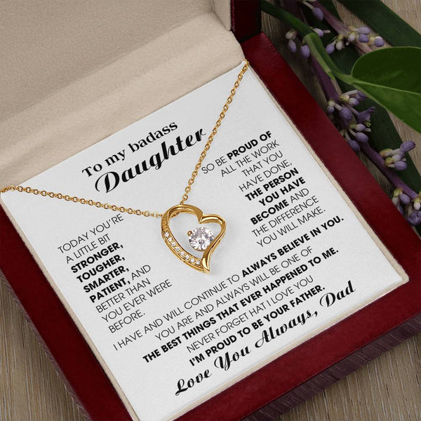 [Few left only] To My Badass Daughter, I'm proud to be your Father
