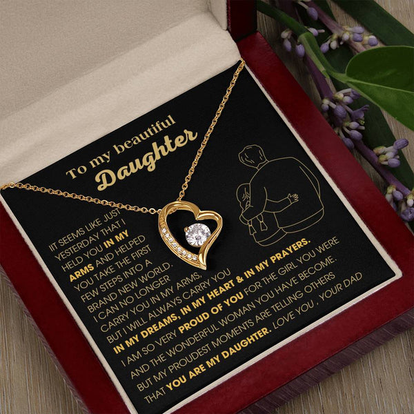 To My Beautiful Daughter, I will always carry you in my DREAMS, in my HEART & in my PRAYERS [Few left only]