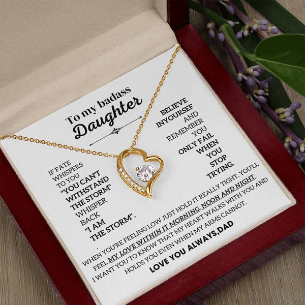 [Almost Sold Out] To My Badass Daughter, You'll feel my love within it morning noon and night