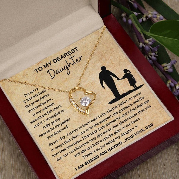[Few left only] To My Dearest Daughter - You will always hold a special place in my heart, I AM BLESSED FOR HAVING YOU