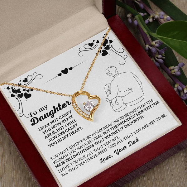 To My Daughter -  I will ALWAYS carry you in my heart  [ Few left only ]