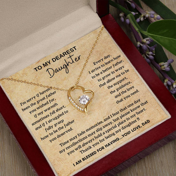 To My Dearest Daughter - You will always hold a special place in my heart, I AM BLESSED FOR HAVING YOU [ Forever Love ]