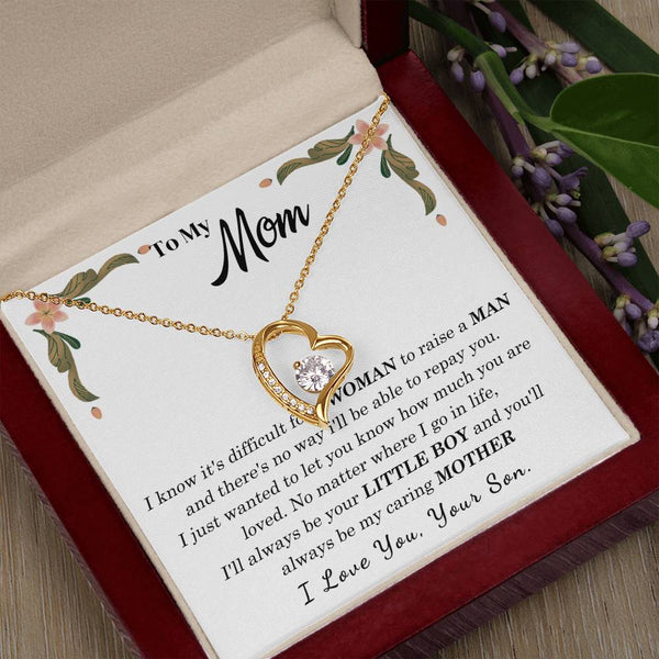 To My Loving Mother - I love you, your son