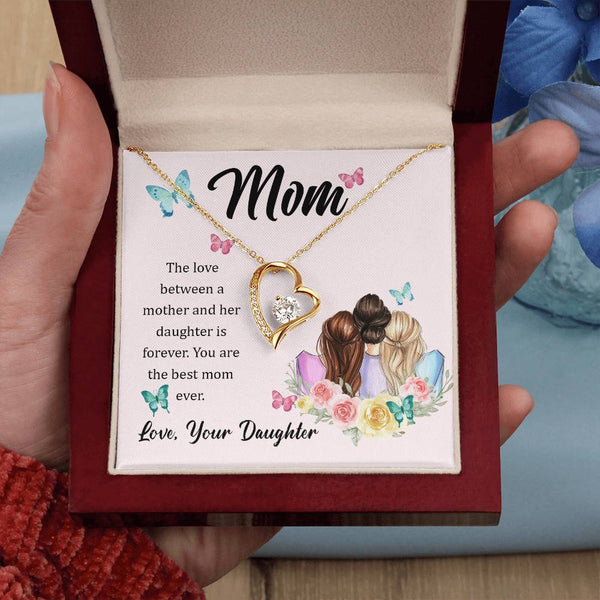 To My Mom, The Love Between A Mother And Her Daughter..  (Only a Few Left) - Forever Love Necklace