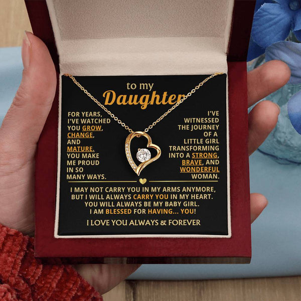 TO MY DAUGHTER - You grow, change, and mature (Only a few left)