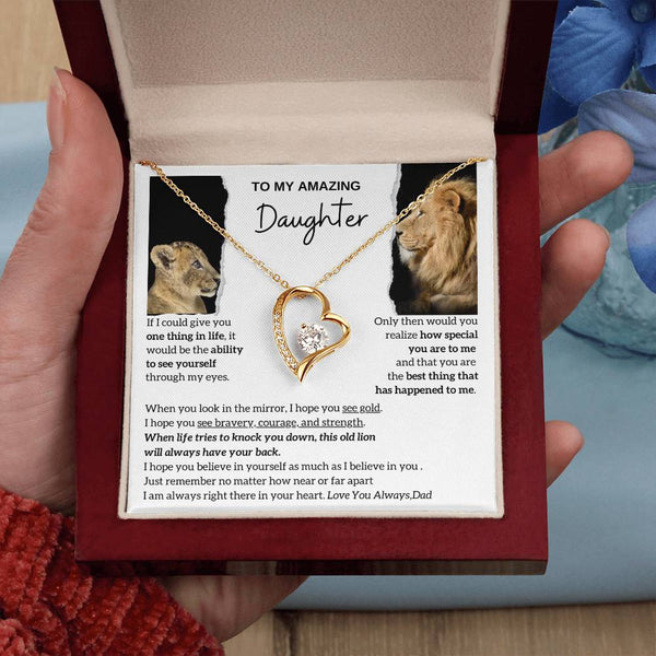 To my amazing daughter - You are the best thing that has happened to me - Lion Dad