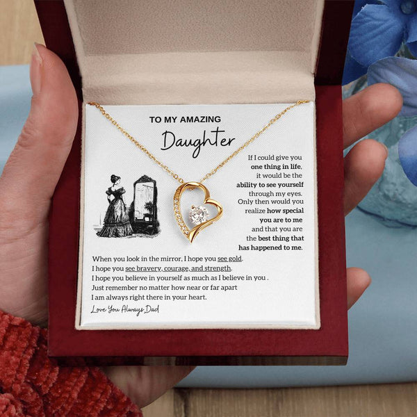 [Almost Sold Out]  To my amazing daughter - You are the best thing that has happened to me
