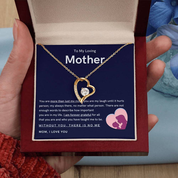To My Loving Mother - You are more than just my mom (Only a Few Left) - Forever Love Necklace