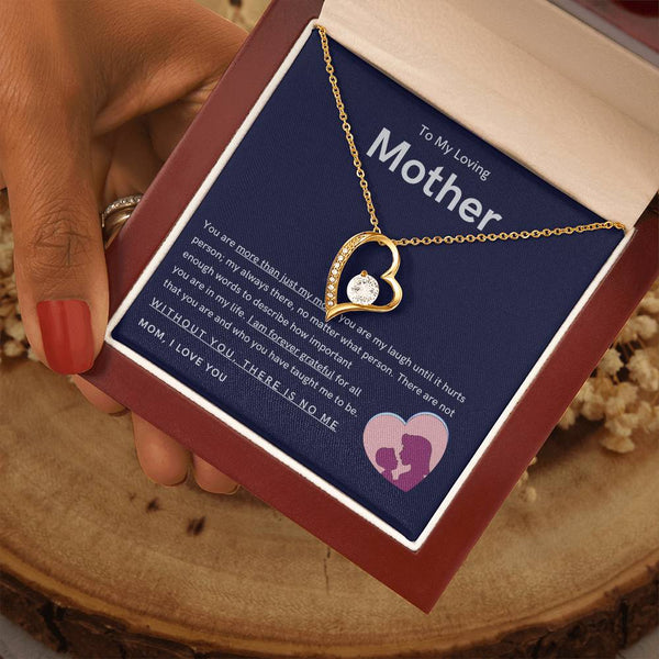 To My Loving Mother - You are more than just my mom (Only a Few Left) - Forever Love Necklace