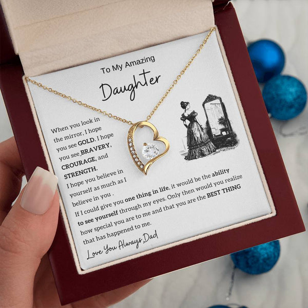 [Only A Few Left] To my amazing daughter - You are the best thing that has happened to me