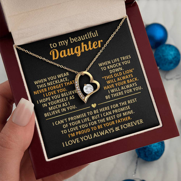 (Almost Gone) To My Beautiful Daughter - I will always be there for you [ Forever love necklace ]
