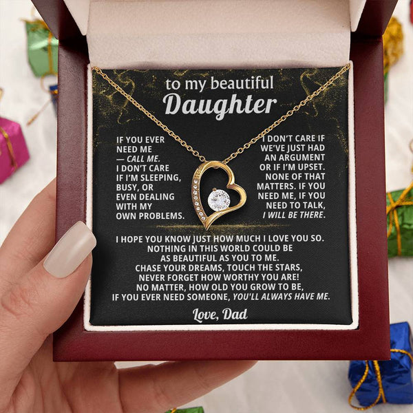 TO MY BEAUTIFUL DAUGHTER, If you ever need me — call me