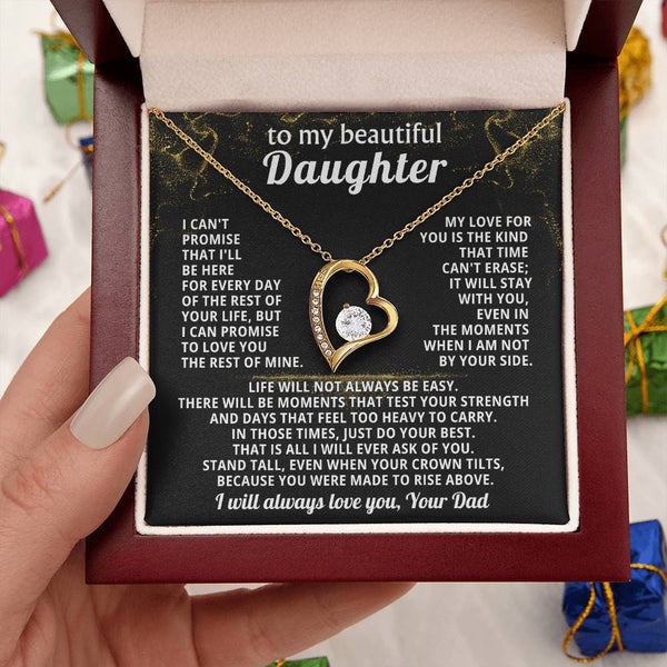 TO MY BEAUTIFUL DAUGHTER, I will love you with every breath I take ( Forever Love )