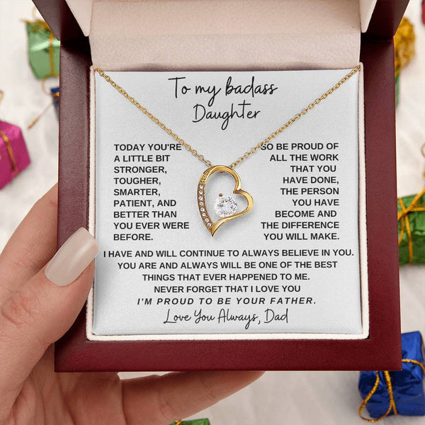 To My Badass Daughter, I'm proud to be your Father