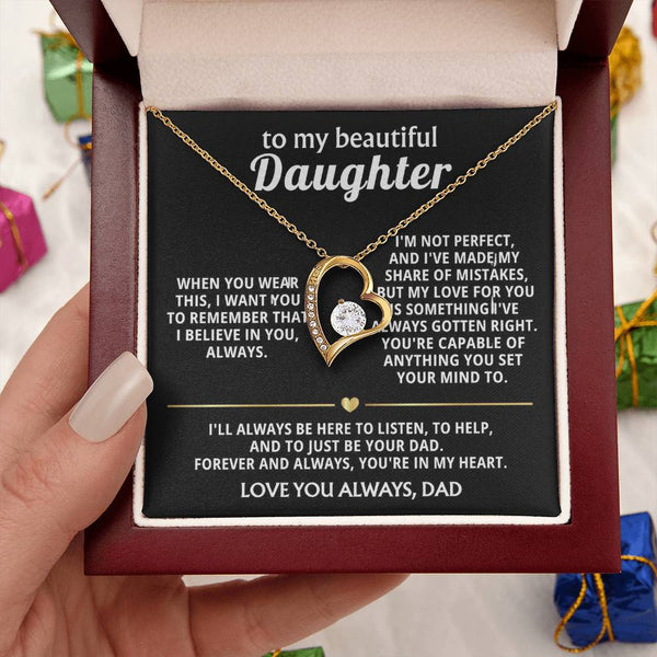 To My Beautiful Daughter, My love for you is always right.
