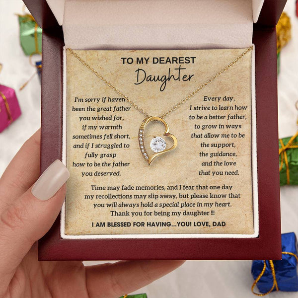 To My Dearest Daughter - You will always hold a special place in my heart, I AM BLESSED FOR HAVING YOU [ Forever Love ]