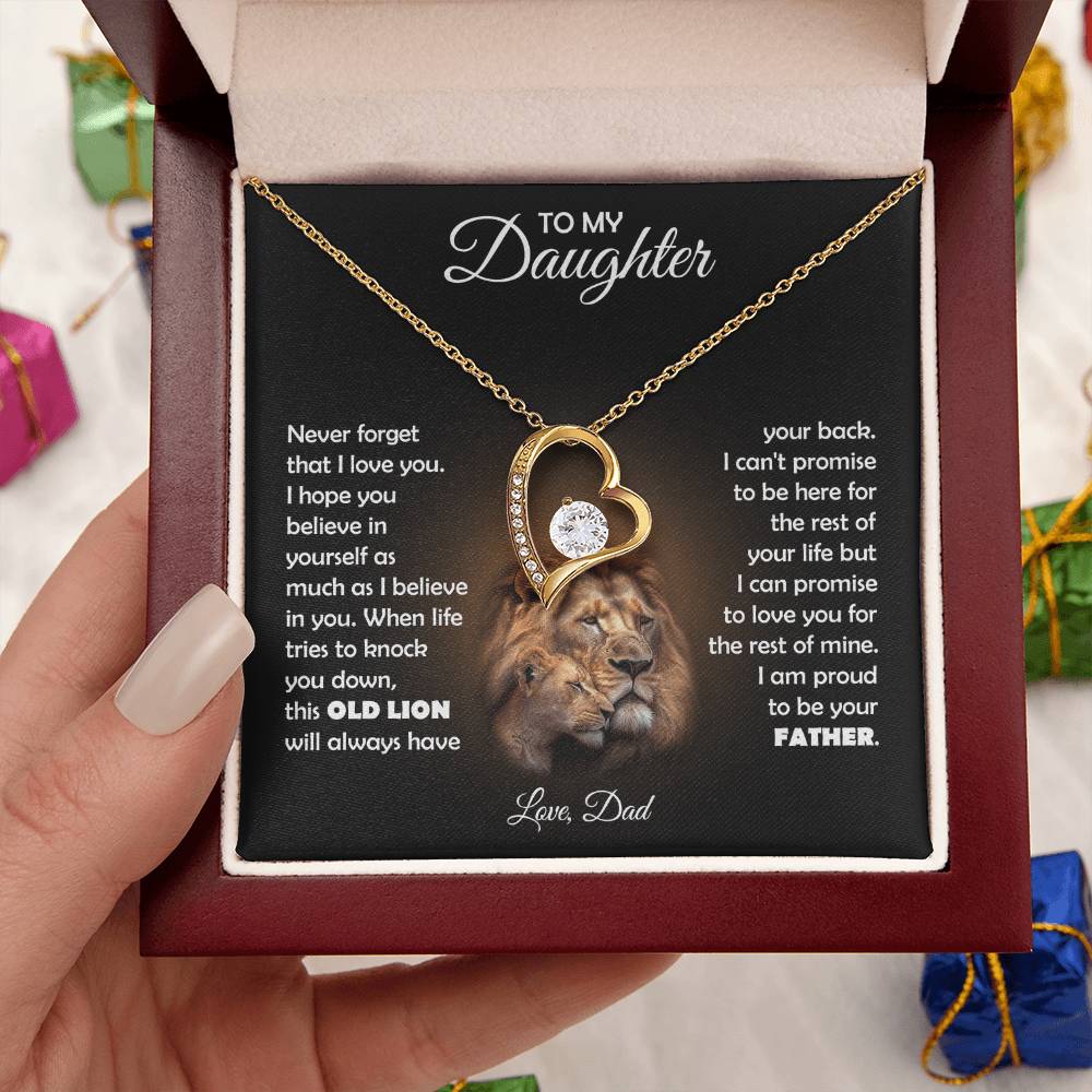 To My Daughter, this OLD LION will always have your back