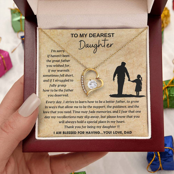 [Few left only] To My Dearest Daughter - You will always hold a special place in my heart, I AM BLESSED FOR HAVING YOU