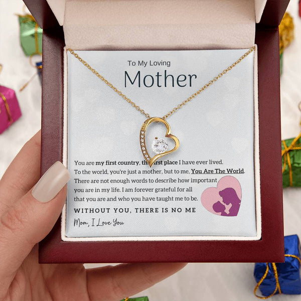 To My Loving Mother - You Are The World To Me! (Only a Few Left) - Forever Love Necklace