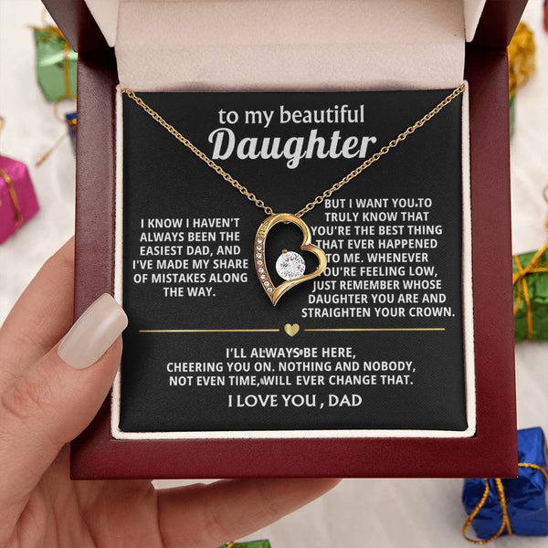 To My Beautiful Daughter, You're the best thing that happened to me.