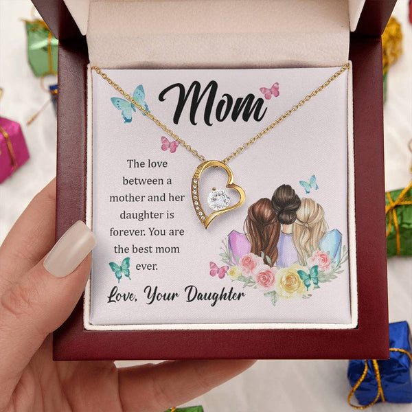 To My Mom, The Love Between A Mother And Her Daughter..  (Only a Few Left) - Forever Love Necklace