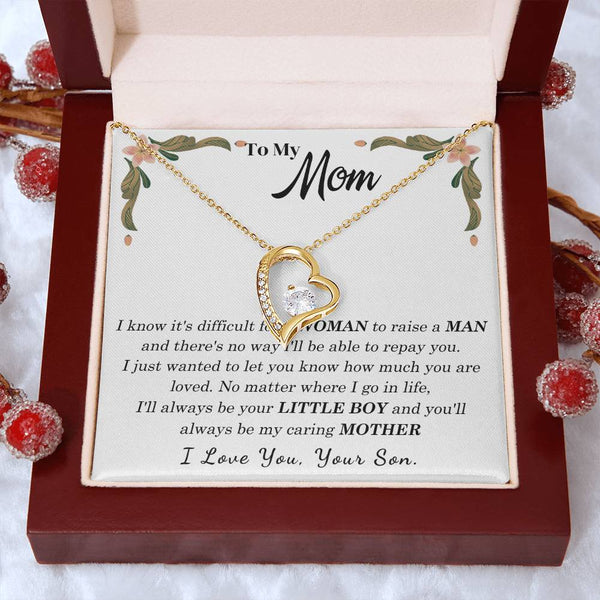 To My Loving Mother - I love you, your son