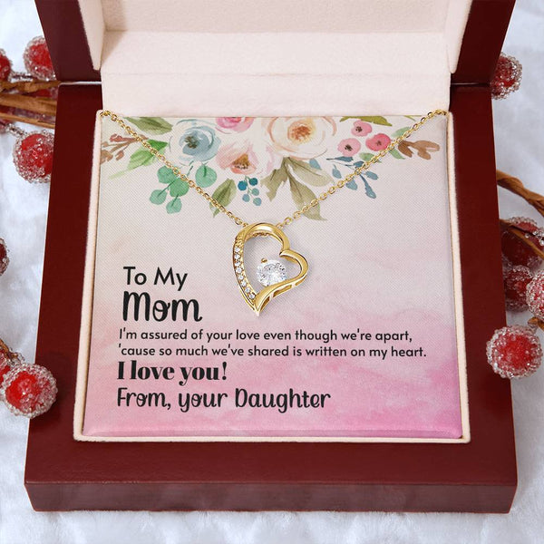 To My Mom - I'm assured of your love  (Only a Few Left) - Forever Love Necklace