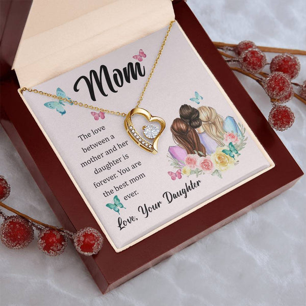 To My Mom, The Love Between A Mother And Her Daughter..  (Only a Few Left) - Forever Love Necklace