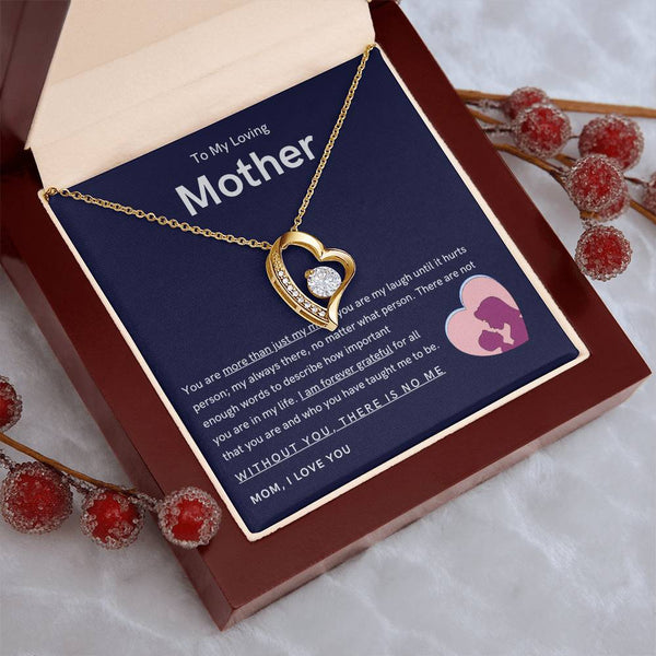 To My Loving Mother - You are more than just my mom (Only a Few Left) - Forever Love Necklace