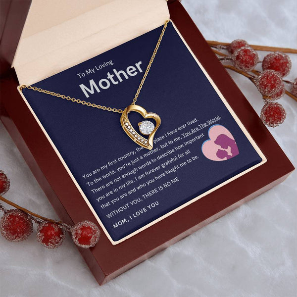 To My Loving Mother - Without You, There Is No Me (Only a Few Left) - Forever Love Necklace