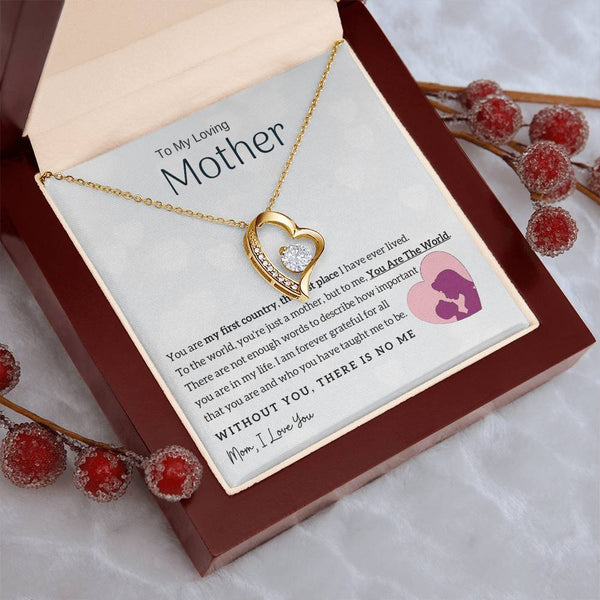 To My Loving Mother - You Are The World To Me! (Only a Few Left) - Forever Love Necklace