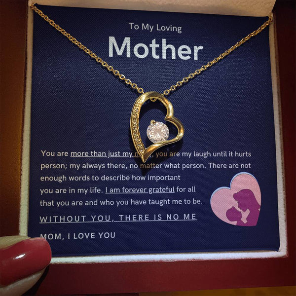 To My Loving Mother - You are more than just my mom (Only a Few Left) - Forever Love Necklace