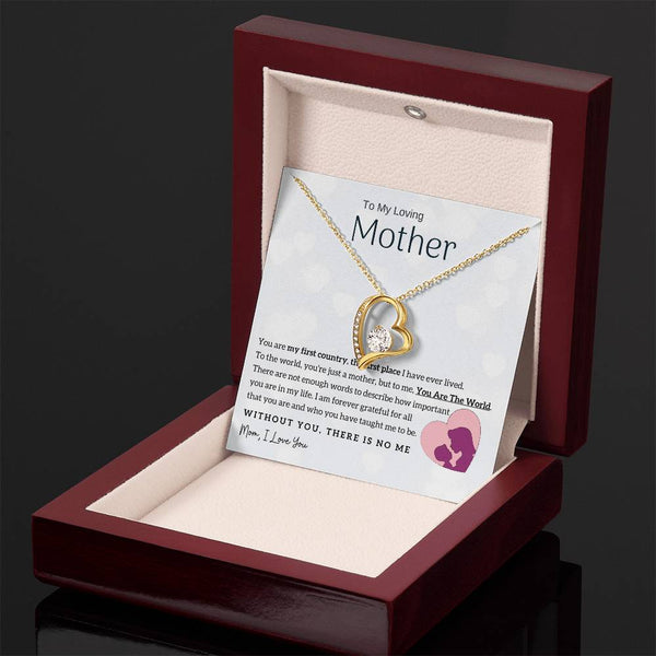 To My Loving Mother - You Are The World To Me! (Only a Few Left) - Forever Love Necklace