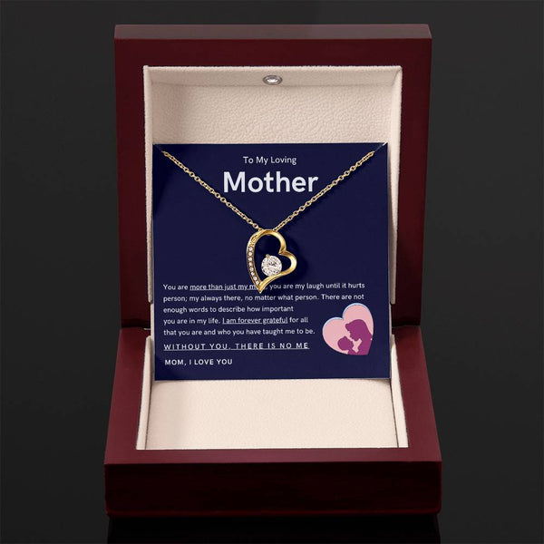 To My Loving Mother - You are more than just my mom (Only a Few Left) - Forever Love Necklace