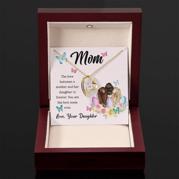 To My Mom, The Love Between A Mother And Her Daughter..  (Only a Few Left) - Forever Love Necklace