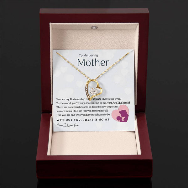 To My Loving Mother - You Are The World To Me! (Only a Few Left) - Forever Love Necklace