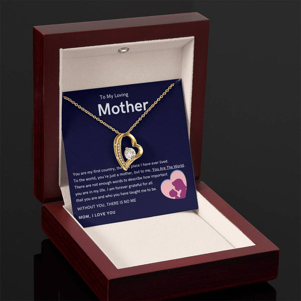 To My Loving Mother - Without You, There Is No Me (Only a Few Left) - Forever Love Necklace