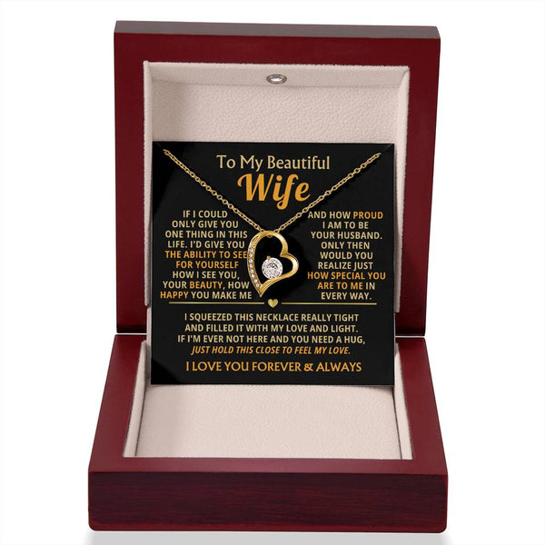 (Only a few left) TO MY BEAUTIFUL WIFE -  I squeezed this necklace really tight and filled it with my love