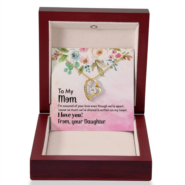 To My Mom - I'm assured of your love  (Only a Few Left) - Forever Love Necklace