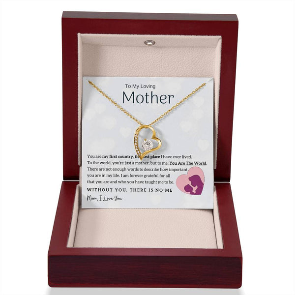 To My Loving Mother - You Are The World To Me! (Only a Few Left) - Forever Love Necklace