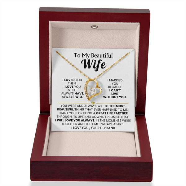 TO MY BEAUTIFUL WIFE - I loved you then, I love you still