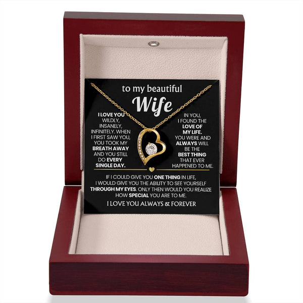 TO MY BEAUTIFUL WIFE - I love you wildly, insanely, infinitely (Only a few left)